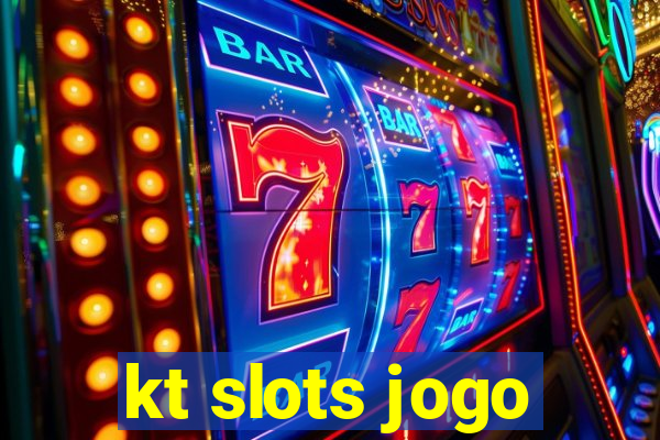 kt slots jogo